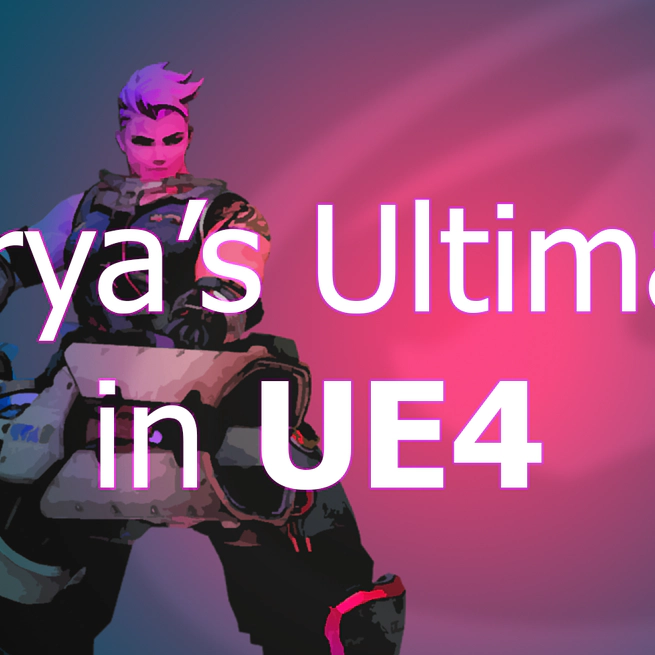 Overwatch Zarya’s Ultimate in UE4